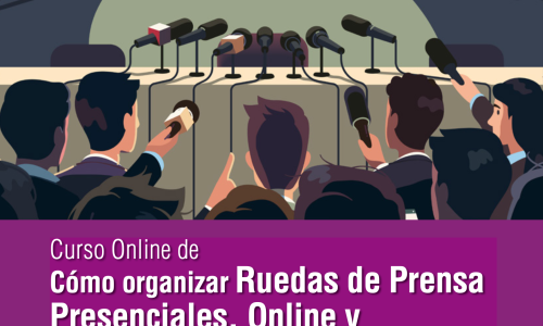 ¿Cómo organizar una Rueda de Prensa presencial, on line y una reunión con influencers?